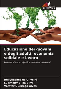 Produktbild: Educazione dei giovani e degli adulti, economia solidale e lavoro
