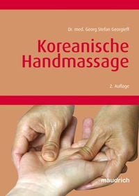 Bild vom Artikel Koreanische Handmassage vom Autor Georg S. Georgieff