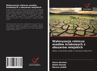 Produktbild: Waloryzacja rolnicza osad&oacute;w &iquest;ciekowych z obszar&oacute;w miejskich