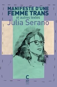 Produktbild: Manifeste d'une femme trans : et autres textes
