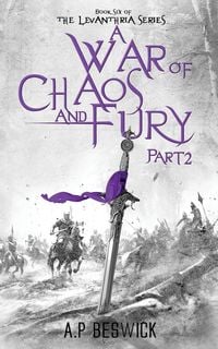 Produktbild: A War Of Chaos And Fury - Part 2