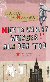 Bild vom Artikel Nichts wäscht weißer als der Tod / Tanja Romanowa Bd. 1 vom Autor Darja Donzowa