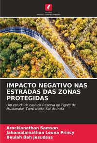 Produktbild: Impacto Negativo Nas Estradas das Zonas Protegidas