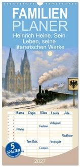 Produktbild: Familienplaner 2027 - Heinrich Heine. Sein Leben, seine literarischen Werke mit 5 Spalten (Wandkalender, 21 x 45 cm) CALVENDO