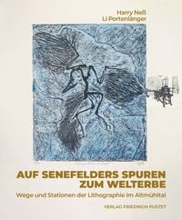 Produktbild: Auf Senefelders Spuren zum Welterbe