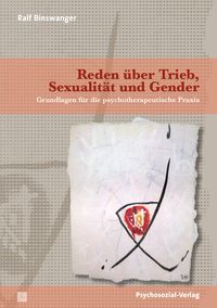 Produktbild: Reden &uuml;ber Trieb, Sexualit&auml;t und Gender
