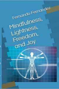 Produktbild: Mindfulness, Lightness, Freedom, and Joy