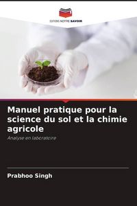 Produktbild: Manuel pratique pour la science du sol et la chimie agricole