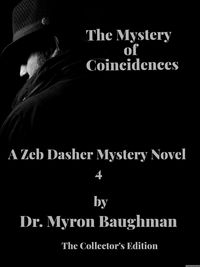 Produktbild: The Mystery of Coincidences (Zeb Dasher Mystery Novels, #4)
