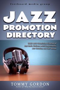 Produktbild: JAZZ PROMOTION DIRECTORY: SNAIL MAIL Submission Directory of Jazz Radio Stations, Music Departments, Arts Colonies, and Jazz Venues