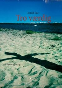 Produktbild: Tro v&aelig;rdig