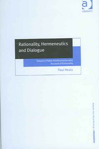Produktbild: Rationality, Hermeneutics And Dialogue