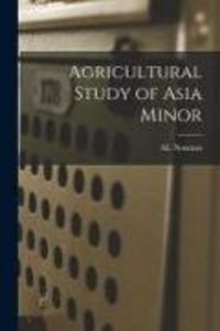 Produktbild: Agricultural Study of Asia Minor