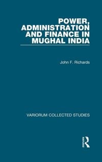Produktbild: Power, Administration and Finance in Mughal India