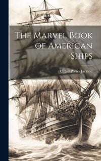 Produktbild: The Marvel Book of American Ships