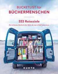 Produktbild: KUNTH Bucketlist f&uuml;r B&uuml;chermenschen
