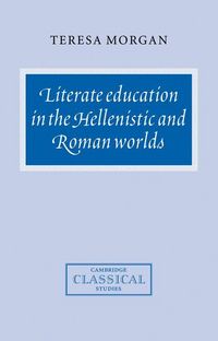Produktbild: Literate Education in the Hellenistic and Roman Worlds