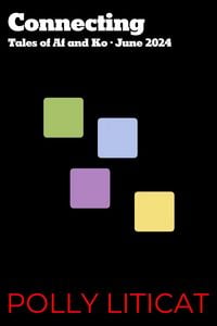 Produktbild: Connecting: Tales of Af and Ko &middot; June 2024