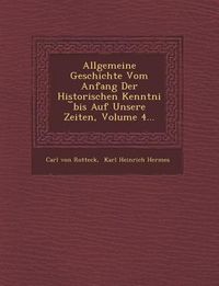 Produktbild: Allgemeine Geschichte Vom Anfang Der Historischen Kenntni Bis Auf Unsere Zeiten, Volume 4...