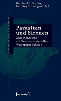 Bild vom Artikel Parasiten und Sirenen vom Autor Bernhard Dotzler