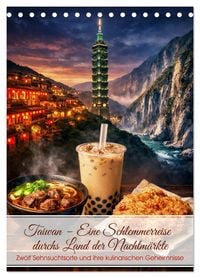 Produktbild: Taiwan &ndash; Eine Schlemmerreise durchs Land der Nachtm&auml;rkte (Tischkalender 2027 DIN A5 hoch), CALVENDO Monatskalender