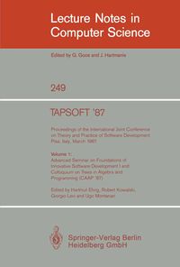Produktbild: TAPSOFT '87: Proceedings of the International Joint Conference on Theory and Practice of Software Development, Pisa, Italy, March 1987