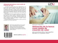 Produktbild: Utilizaci&oacute;n de la banca como medio de creaci&oacute;n de valor