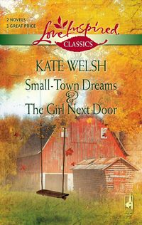 Produktbild: Small-Town Dreams and the Girl Next Door
