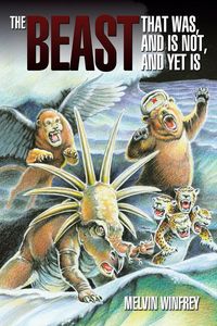 Produktbild: The Beast That Was, and Is Not, and Yet Is