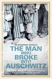 Produktbild: The Man Who Broke into Auschwitz