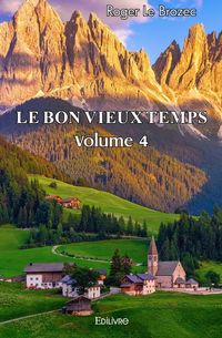 Produktbild: Le bon vieux temps - tome 4