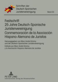 Produktbild: Festschrift 25 Jahre Deutsch-Spanische Juristenvereinigung / Conmemoraci&oacute;n de la Asociaci&oacute;n Hispano-Alemana de Juristas