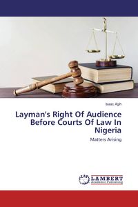 Produktbild: Layman's Right Of Audience Before Courts Of Law In Nigeria