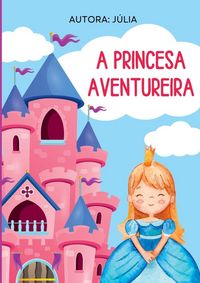 Produktbild: A Princesa Aventureira