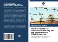 Produktbild: Der Grundsatz der Nichtzur&uuml;ckweisung und die gegenw&auml;rtige Fl&uuml;chtlingskrise