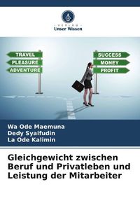 Produktbild: Gleichgewicht zwischen Beruf und Privatleben und Leistung der Mitarbeiter