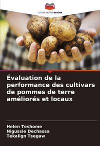 Produktbild: &Eacute;valuation de la performance des cultivars de pommes de terre am&eacute;lior&eacute;s et locaux