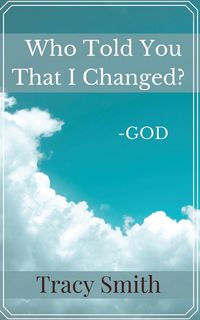 Produktbild: Who Told You That I Changed?