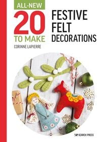 Produktbild: All-New Twenty to Make: Festive Felt Decorations