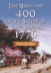 Produktbild: The Maryland 400 in the Battle of Long Island, 1776