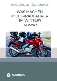 Produktbild: Was machen Motorradfahrer im Winter?