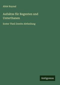 Produktbild: Aufs&auml;tze f&uuml;r Regenten und Unterthanen