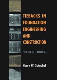 Produktbild: Schnabel, H: Tiebacks in Foundation Engineering and Construc