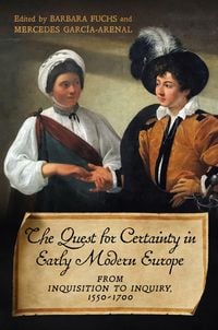 Produktbild: The Quest for Certainty in Early Modern Europe
