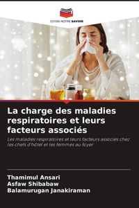 Produktbild: La charge des maladies respiratoires et leurs facteurs associ&eacute;s