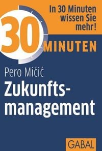 Produktbild: 30 Minuten Zukunftsmanagement