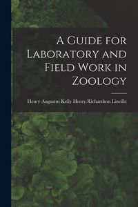 Produktbild: A Guide for Laboratory and Field Work in Zoology