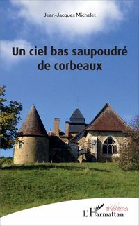 Produktbild: Un ciel bas saupoudr&eacute; de corbeaux