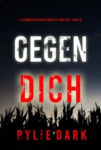 Produktbild: Gegen dich (Ein spannender Hailey Rock FBI-Thriller - Buch 10)