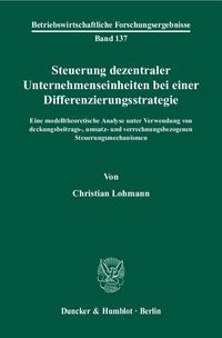 Bild vom Artikel Steuerung dezentraler Unternehmenseinheiten bei einer Differenzierungsstrategie. vom Autor Christian Lohmann